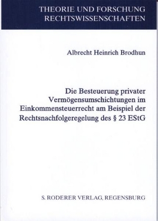 Die Besteuerung privater Vermögensumschichtungen im Einkommensteuerrecht am Beispiel der Rechtsnachfolgeregelung des § 23 EStG