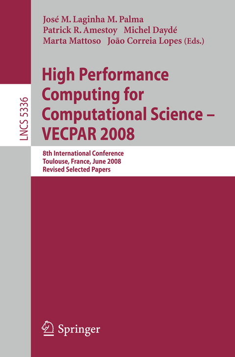 High Performance Computing for Computational Science - VECPAR 2008 - 