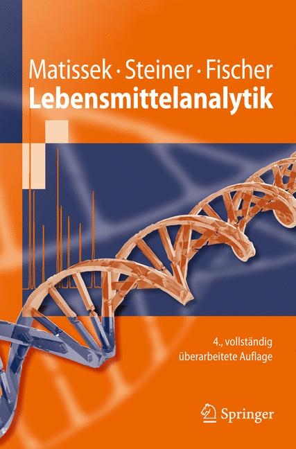 Lebensmittelanalytik - Reinhard Matissek, Gabriele Steiner, Markus Fischer
