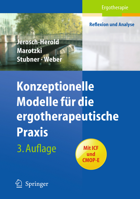 Konzeptionelle Modelle f&uuml;r die ergotherapeutische Praxis - Christina Jerosch-Herold, Ulrike Marotzki, Birgit Maria Hack, Peter Weber