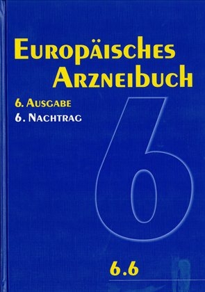 Europ&auml;isches Arzneibuch 6. Ausgabe, 6. Nachtrag (Ph.Eur. 6.6)