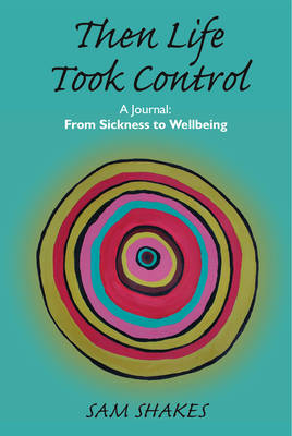 Then Life Took Control