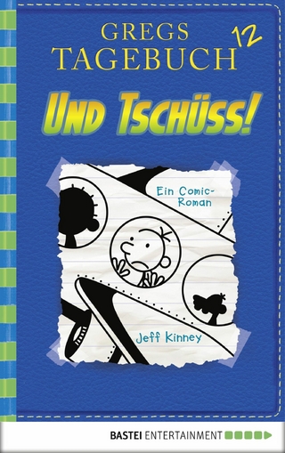 Gregs Tagebuch 12 - Und tsch&uuml;ss!