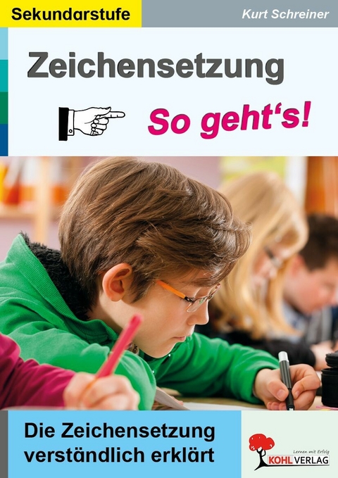 Zeichensetzung - So gehts! -  Kurt Schreiner