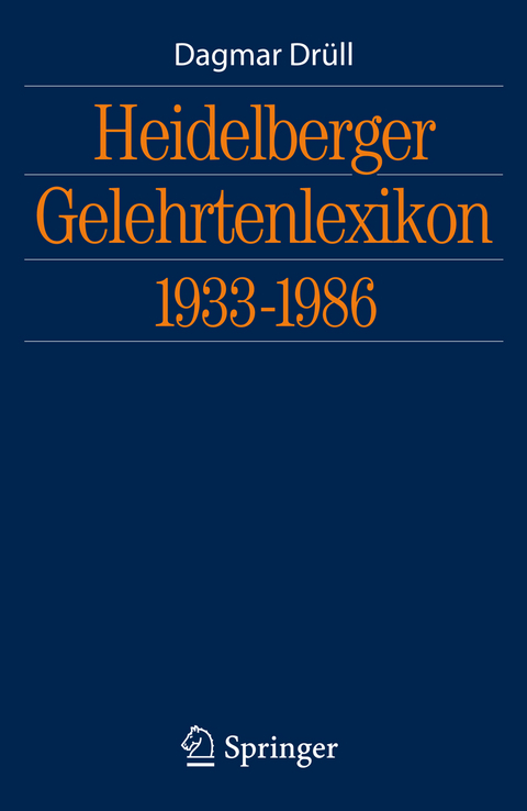 Heidelberger Gelehrtenlexikon 1933-1986 - Dagmar Dr&uuml;ll