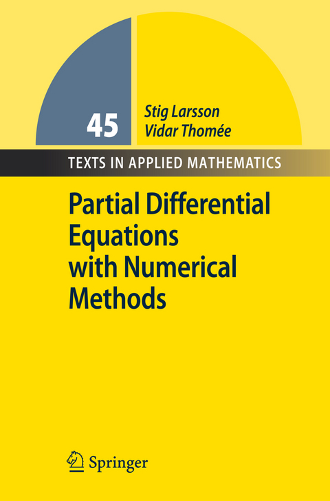 Partial Differential Equations with Numerical Methods - Stig Larsson, Vidar Thomee