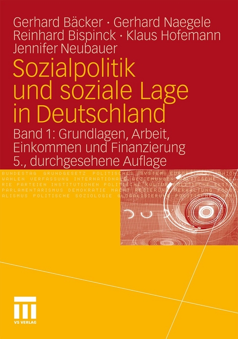 Sozialpolitik und soziale Lage in Deutschland - Gerhard Naegele, Reinhard Bispinck, Klaus Hofemann, Jennifer Neubauer, Gerhard B&auml;cker