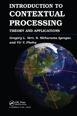 Introduction to Contextual Processing - Gregory Vert, S. Sitharama Iyengar, Vir V. Phoha