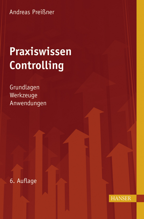 Praxiswissen Controlling - Andreas Prei&szlig;ner