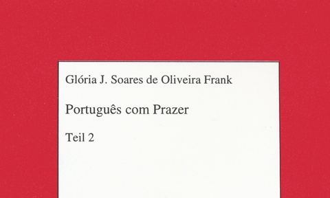 Portugu&ecirc;s com Prazer. Kassette zu Teil 2 - Gl&oacute;ria J. Soares