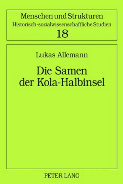 Die Samen der Kola-Halbinsel - Lukas Allemann