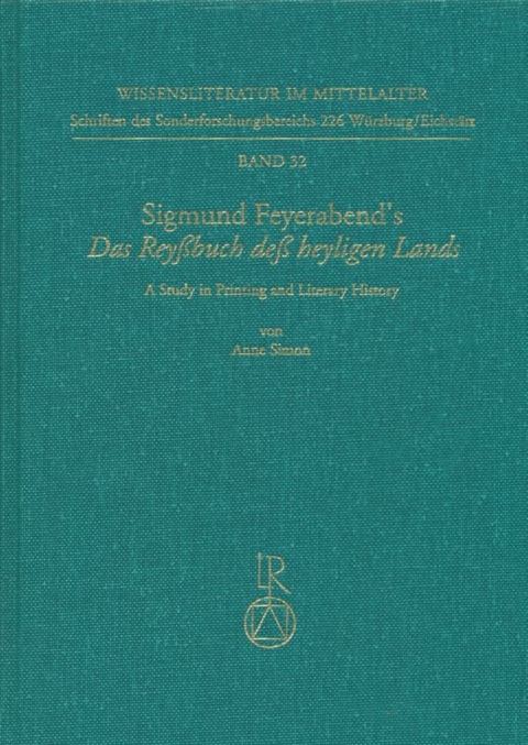 Sigmund Feyerabend&rsquo;s &raquo;Das Rey&szlig;buch de&szlig; heyligen Lands&laquo; - Anne Simon