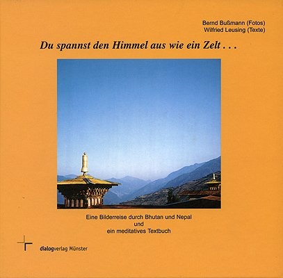 Du spannst den Himmel aus wie ein Zelt... - Wilfried Lensing