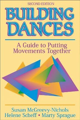 Building Dances - Susan McGreevy-Nichols, Helene Scheff, Marty Sprague