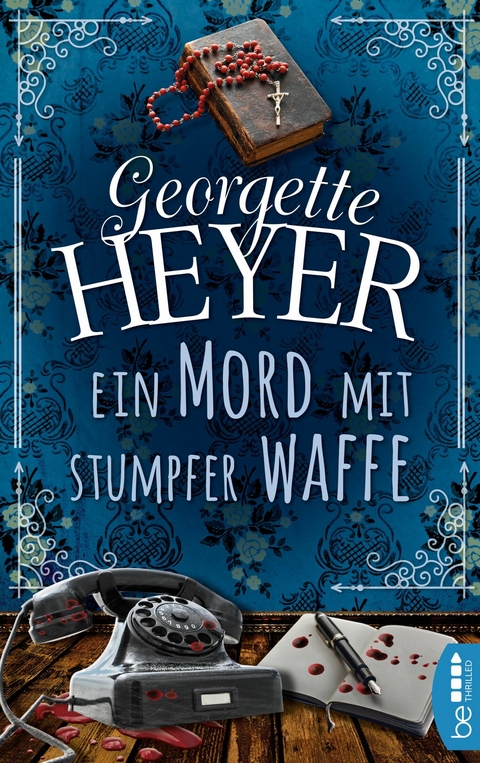 Ein Mord mit stumpfer Waffe -  Georgette Heyer