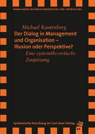 Der Dialog in Management und Organisation Illusion oder Perspektive