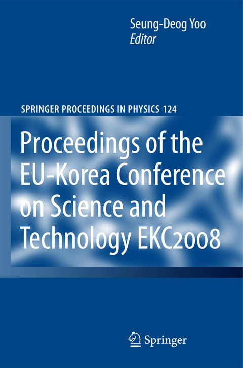 EKC2008 Proceedings of the EU-Korea Conference on Science and Technology - 
