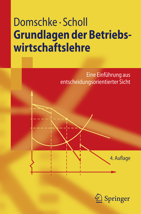 Grundlagen der Betriebswirtschaftslehre - Wolfgang Domschke, Armin Scholl