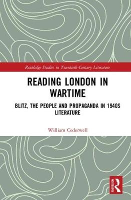 Reading London in Wartime -  William Cederwell