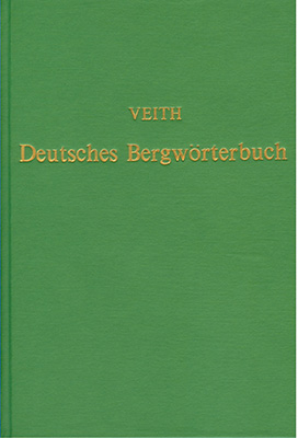 Deutsches Bergw&ouml;rterbuch - Heinrich Veith