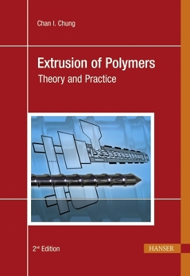 Extrusion of Polymers - Chan I. Chung