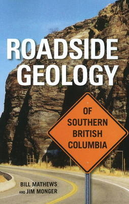 Roadside Geology of Southern British Columbia