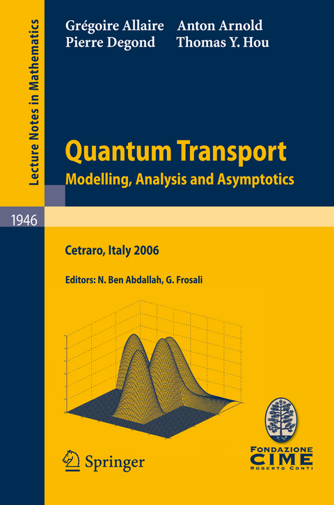 Quantum Transport - Gr&eacute;goire Allaire, Anton Arnold, Pierre Degond, Thomas Y. Hou