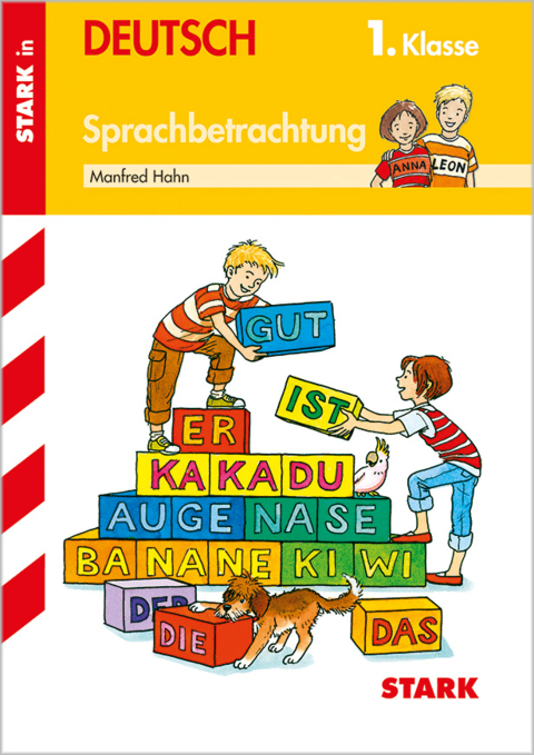 STARK Sprachbetrachtung 1. Klasse - Training Grundschule - Grundwissen, Aufgaben und L&ouml;sungen - Manfred Hahn