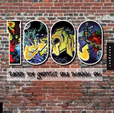 1,000 Ideas for Graffiti and Street Art - Cristian Campos