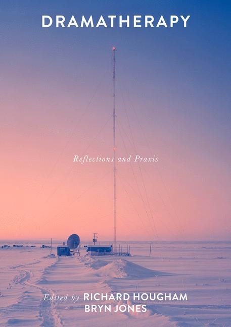 Dramatherapy -  Richard Hougham,  Bryn Jones