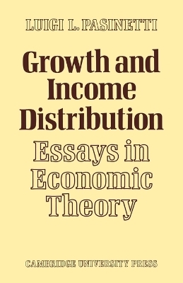 Growth and Income Distribution - Luigi L. Pasinetti
