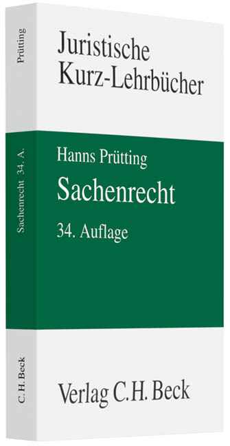 Sachenrecht - Hanns Pr&uuml;tting, Friedrich Lent, Karl Heinz Schwab