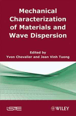 Mechanical Characterization of Materials and Wave Dispersion - 