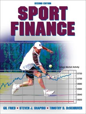 Sport Finance Presentation Package - 2nd Edition - Gil Fried, Legal Director Steven Shapiro, Timothy Deschriver