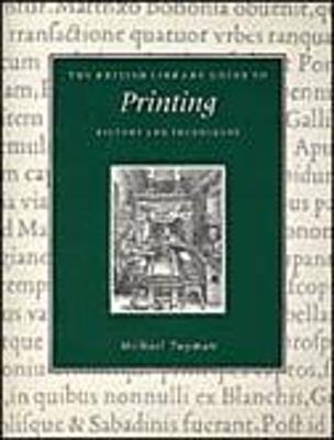 The British Library Guide to Printing