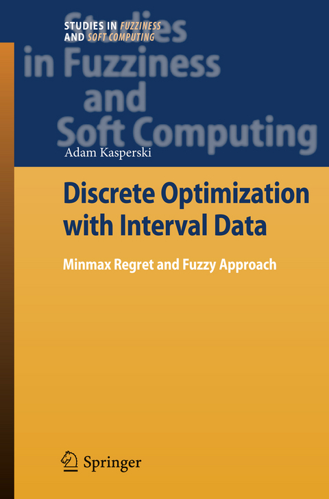 Discrete Optimization with Interval Data - Adam Kasperski