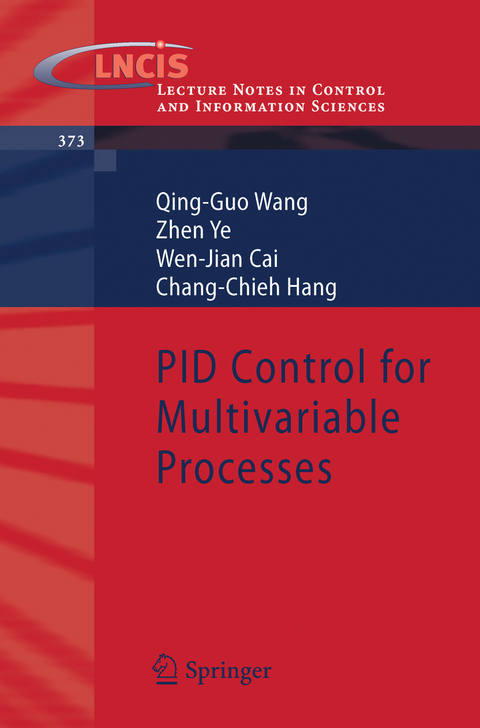 PID Control for Multivariable Processes - Qing-Guo Wang, Zhen Ye, Wen-Jian Cai, Chang-Chieh Hang