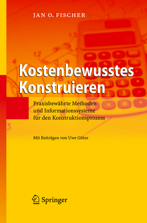 Kostenbewusstes Konstruieren - Jan O. Fischer
