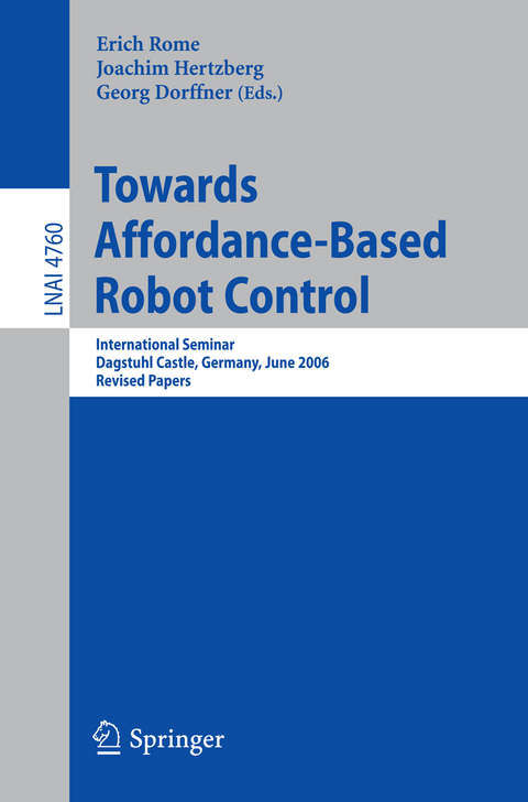 Towards Affordance-Based Robot Control - 
