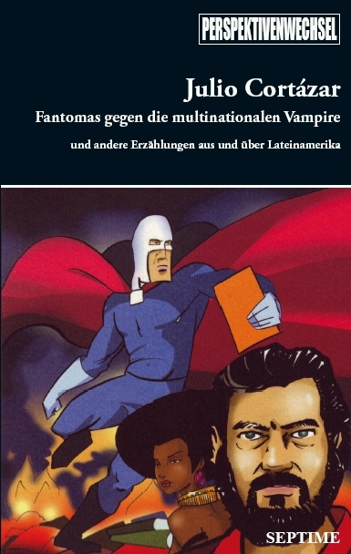 Fantomas gegen die multinationalen Vampire - Julio Cortaz&aacute;r