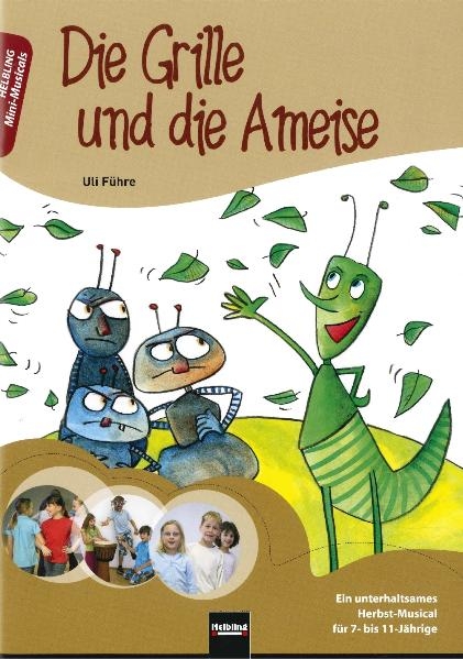 Die Grille und die Ameise, Heft - Ulrich F&uuml;hre