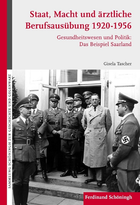 Staat, Macht und &auml;rztliche Berufsaus&uuml;bung 1920-1956 - Gisela Tascher