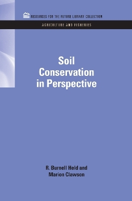 Soil Conservation in Perspective - R. Burnell Held, Marion Clawson