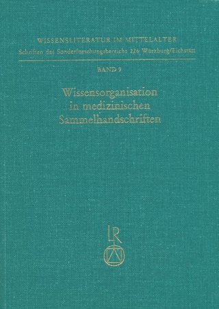 Wissensorganisation in medizinischen Sammelhandschriften
