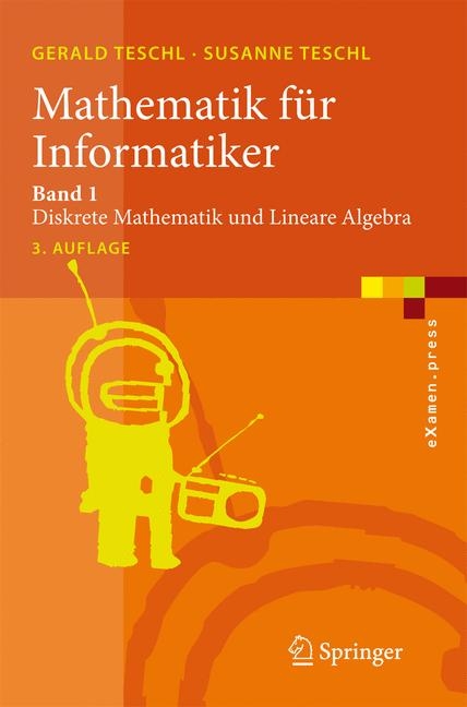 Mathematik für Informatiker - Gerald Teschl, Susanne Teschl