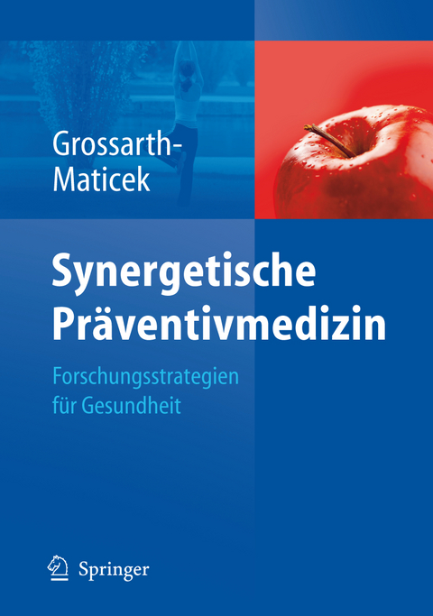 Synergetische Pr&auml;ventivmedizin - Ronald Grossarth-Maticek