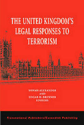 The United Kingdom's Legal Responses to Terrorism - 