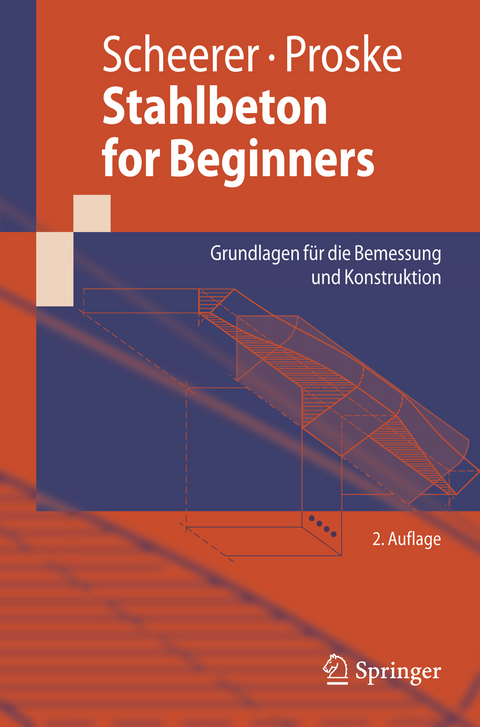 Stahlbeton for Beginners - Silke Scheerer, Ulrike Proske