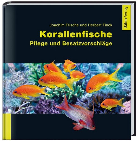 Korallenfische - Joachim Frische, Herbert Finck