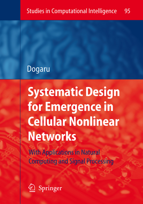 Systematic Design for Emergence in Cellular Nonlinear Networks - Radu Dogaru
